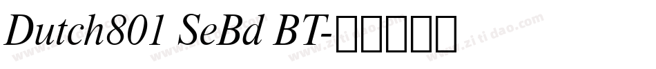 Dutch801 SeBd BT字体转换